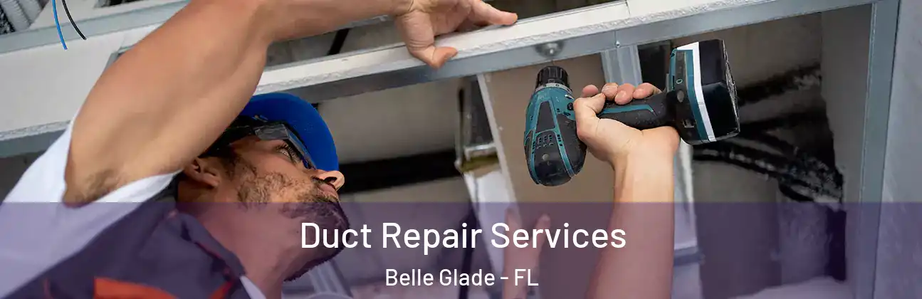  Duct Repair Services Belle Glade - FL